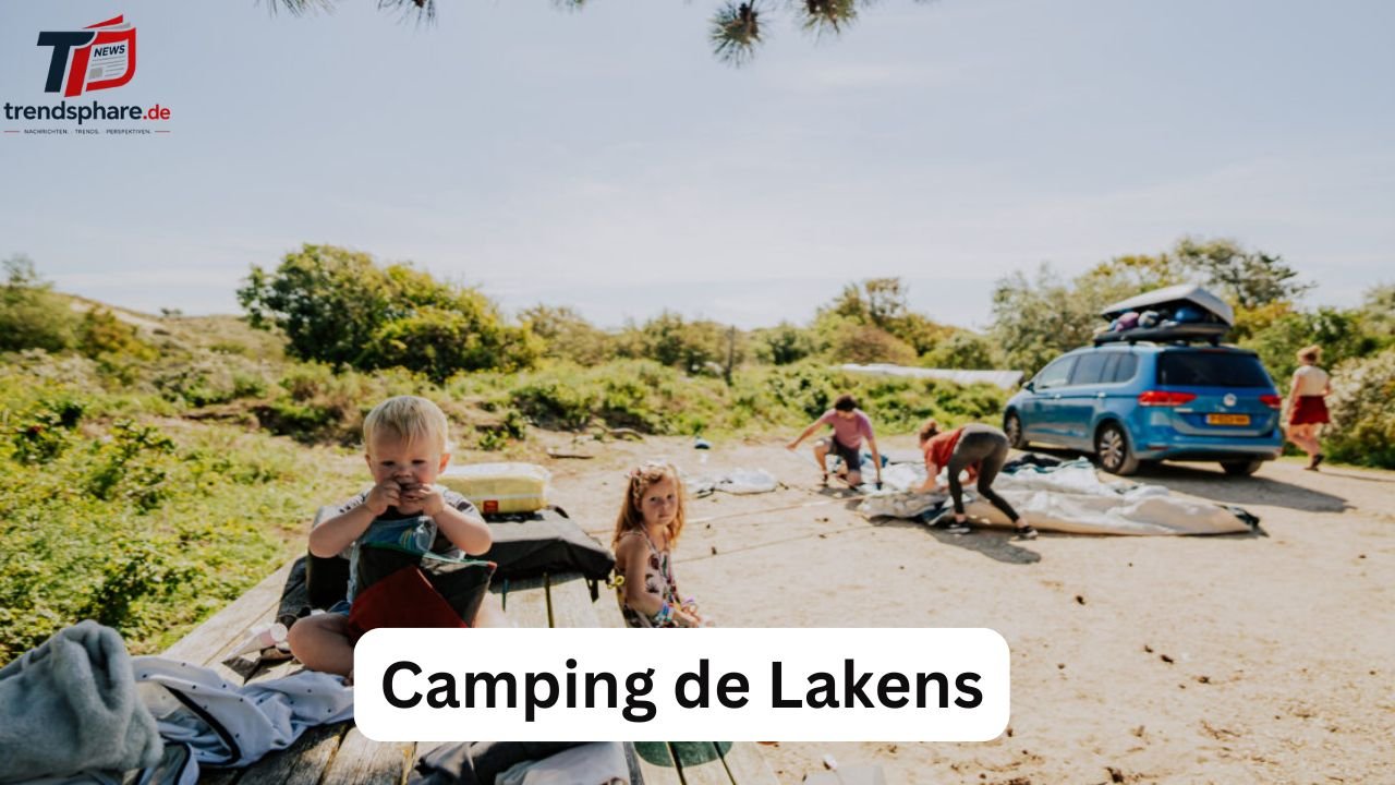 Camping de Lakens: Lohnt sich der Aufenthalt wirklich?