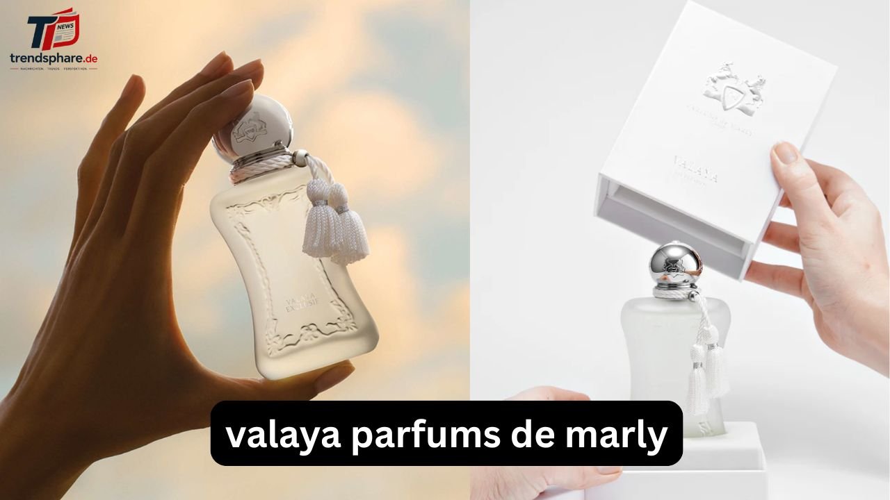 valaya parfums de marly